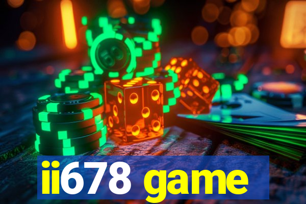 ii678 game